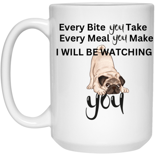 I Will Be Watching You 15oz White Mug