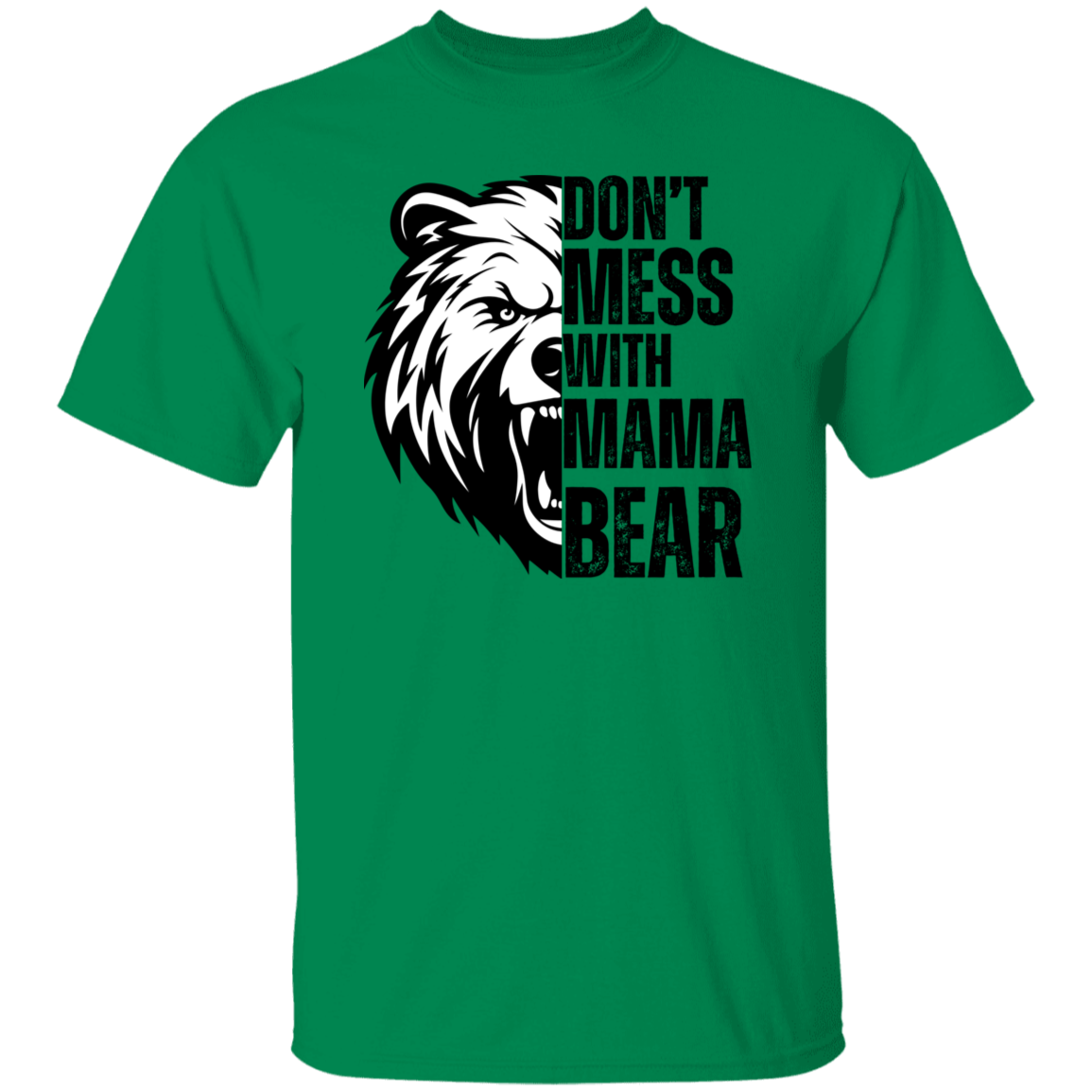 Don't Mess With Mama Bear T-Shirt