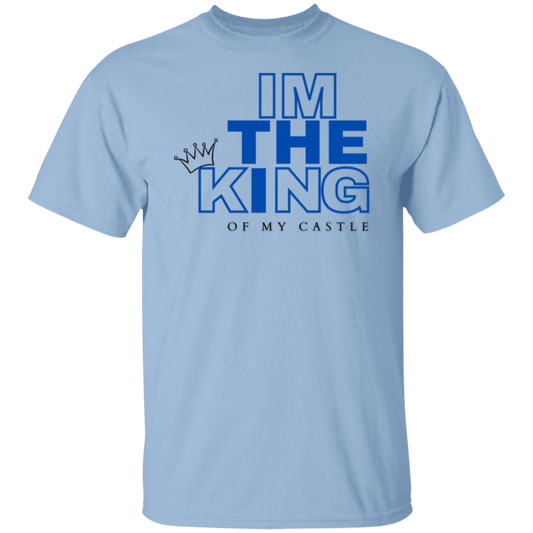 I"m The King Of My Castle T-Shirt