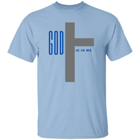 God Is In Me (2). T-Shirt