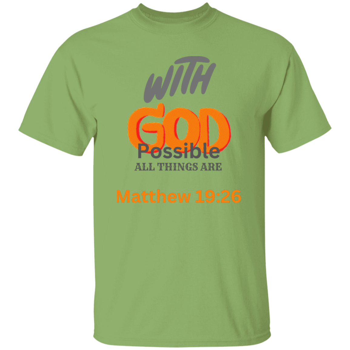 With GOD All Things Are Possible T-Shirt