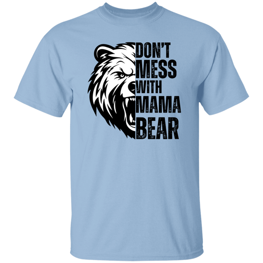 Don't Mess With Mama Bear T-Shirt