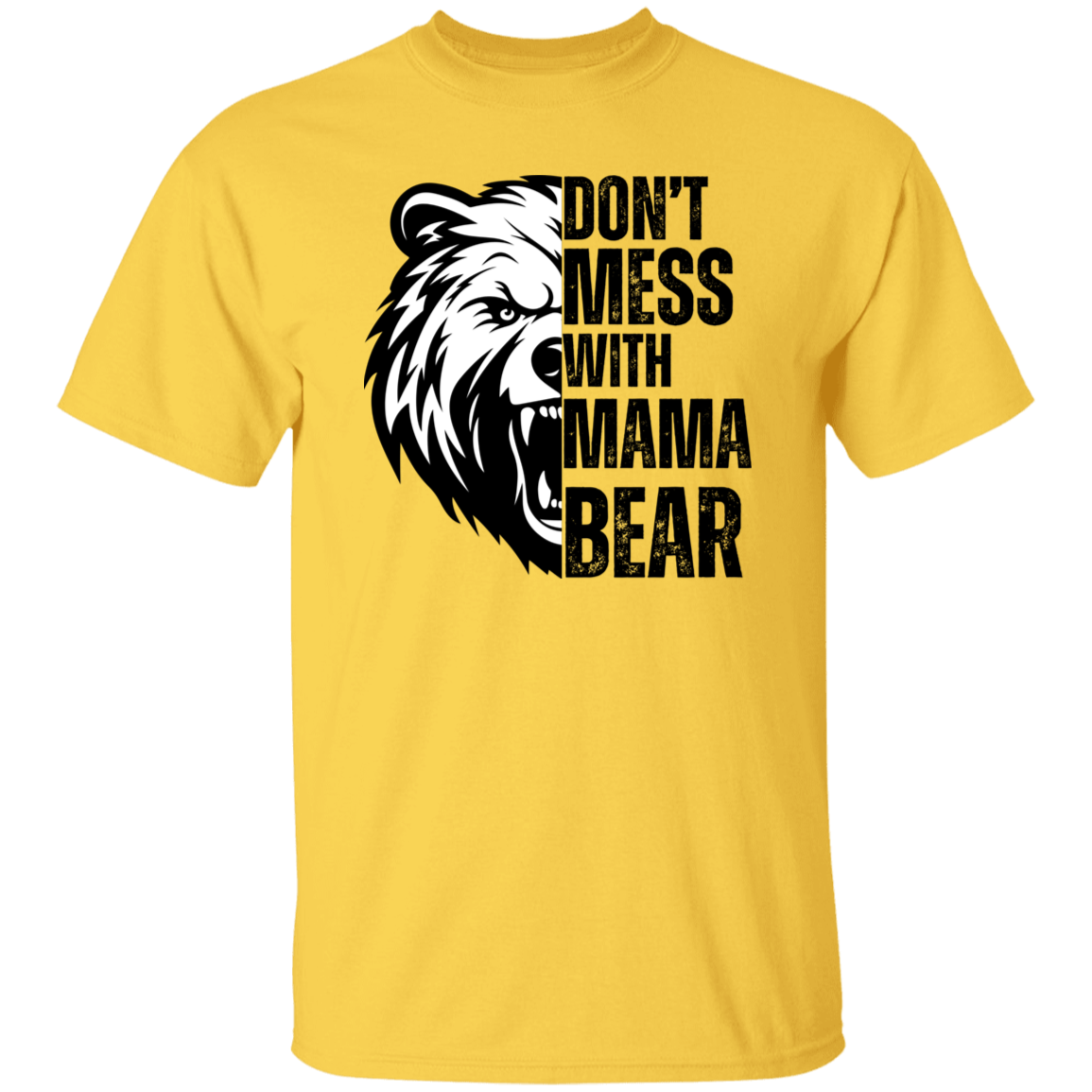 Don't Mess With Mama Bear T-Shirt