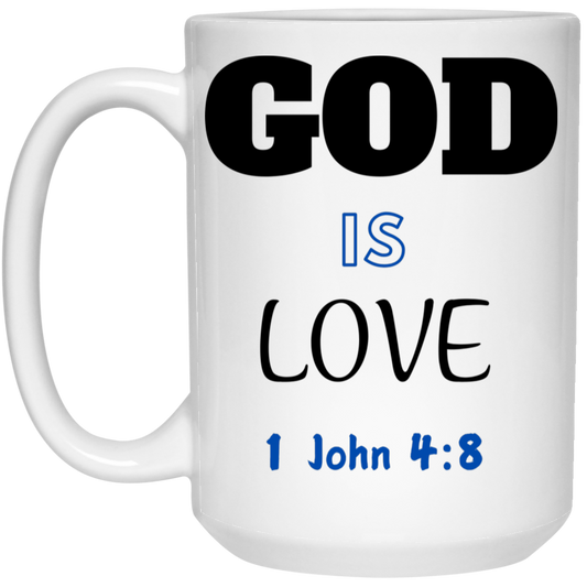 GOD Is Love 15oz White Mug