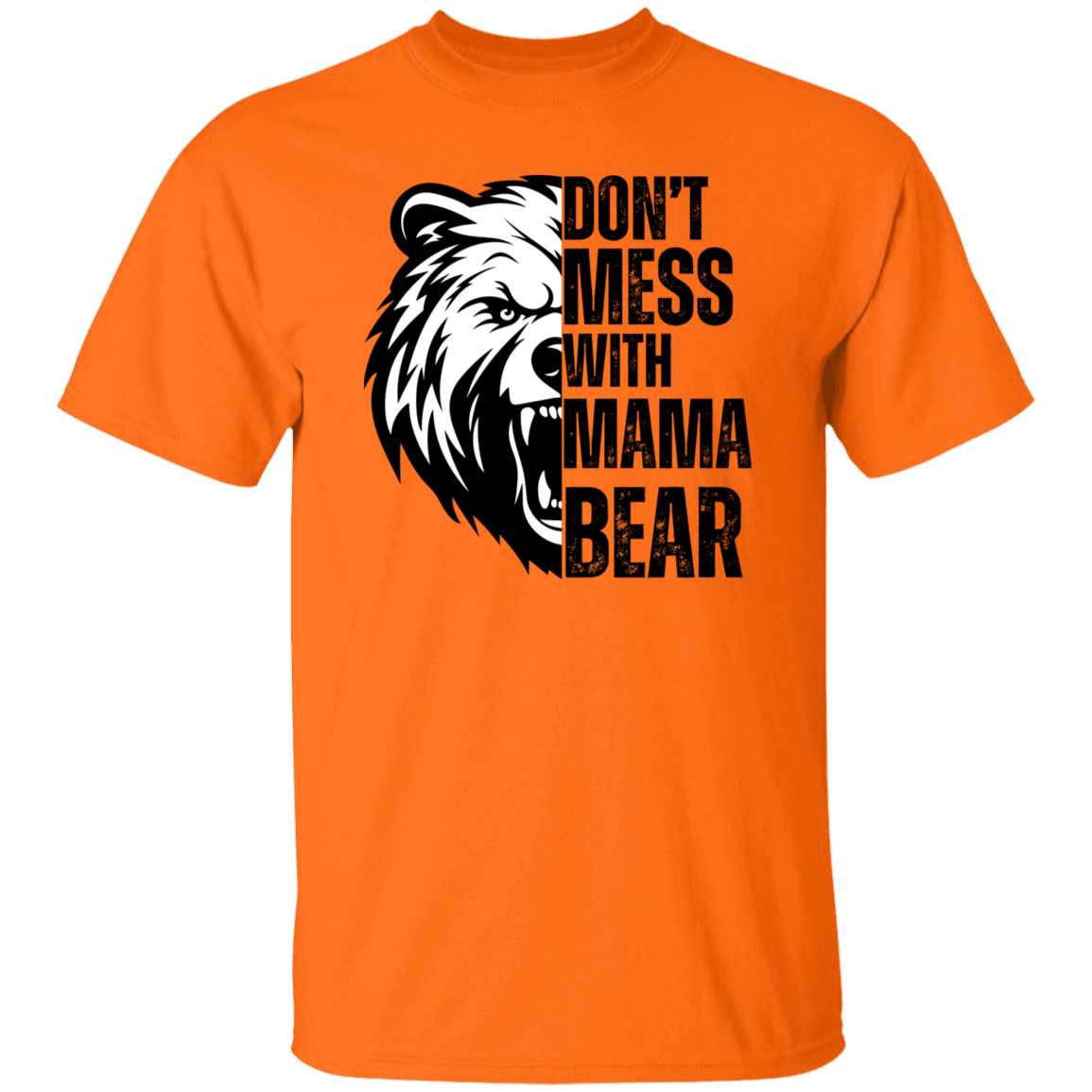 Don't Mess With Mama Bear T-Shirt