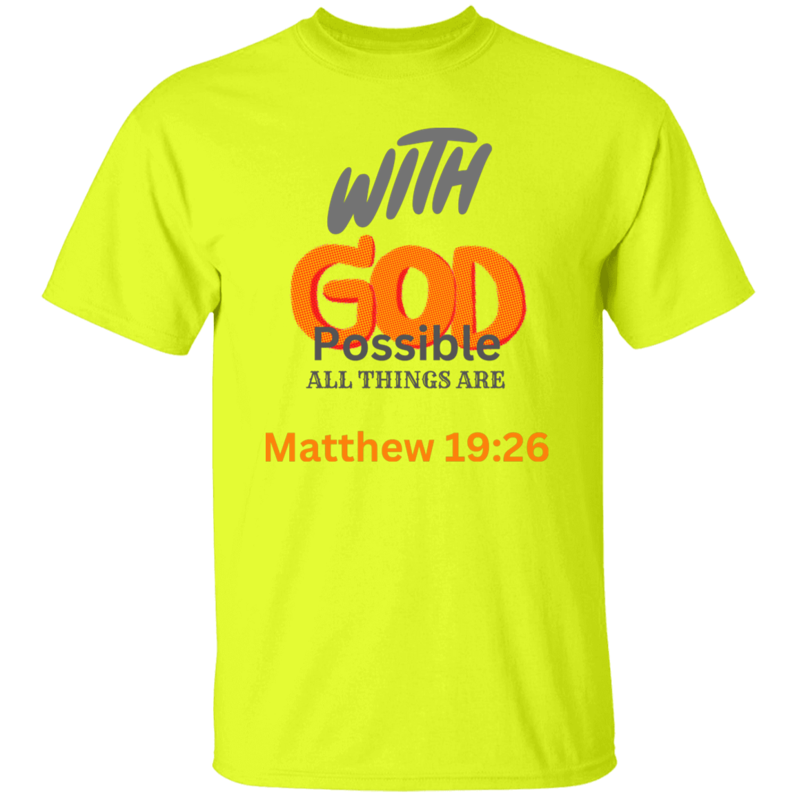 With GOD All Things Are Possible T-Shirt