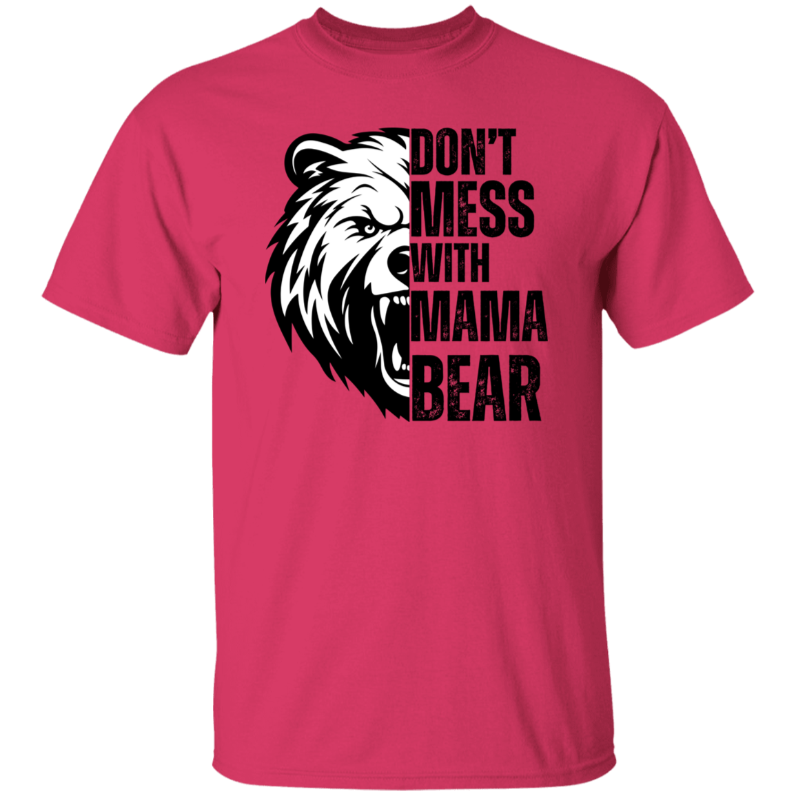 Don't Mess With Mama Bear T-Shirt