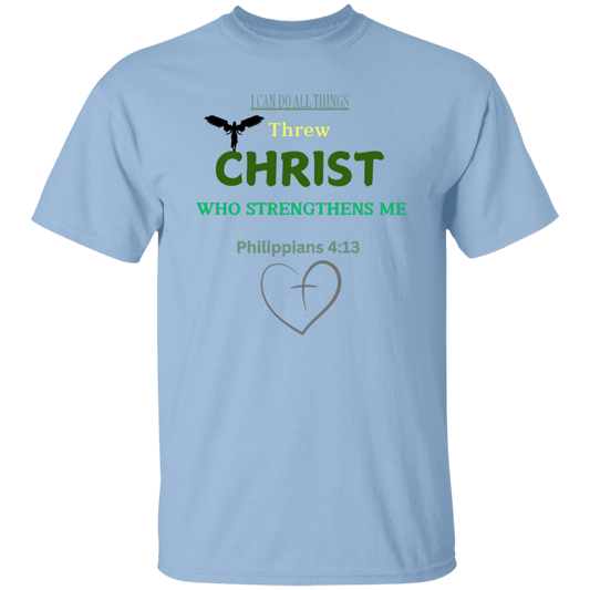 I Can Do All Things Threw Christ Who Strengthens Me T-Shirt