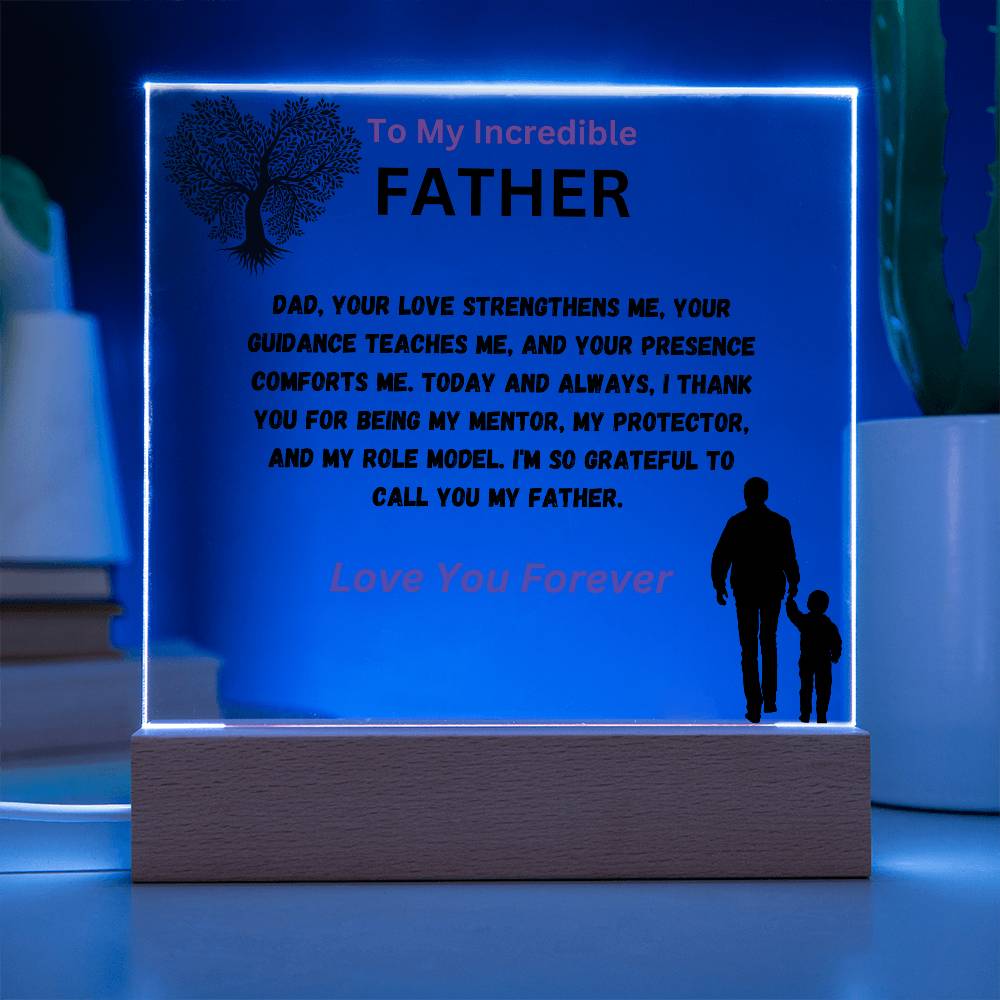 To My Incredible Father Acrylic Plaque