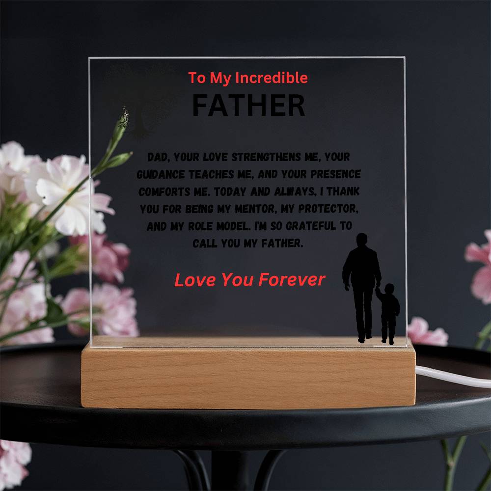 To My Incredible Father Acrylic Plaque